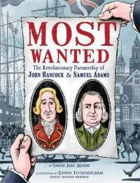 Most Wanted : The Revolutionary Partnership of John Hancock & Samuel Adams