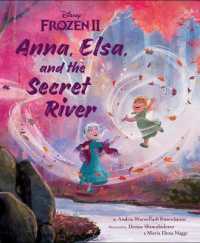 Frozen 2: Anna， Elsa， and the Secret River