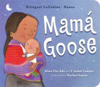 Mama Goose : Bilingual Lullabies*Nanas （Board Book）