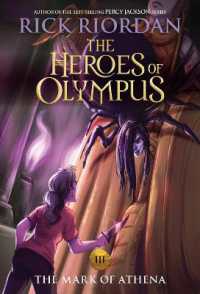 リック・リオ－ダン著『オリンポスの神々と７人の英雄　3　(パ－シ－・ジャクソンとオリンシ－ズン２)　アテナの印 』（原書）<br>Heroes of Olympus, the Book Three: Mark of Athena, The-(new cover) (The Heroes of Olympus)