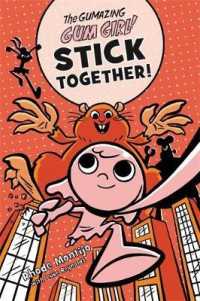 The Gumazing Gum Girl! Stick Together! (Gum Girl)