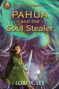 Rick Riordan Presents Pahua and the Soul Stealer : A Pahua Moua Novel, Book 1