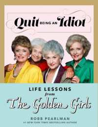 Quit Being an Idiot : Life Lessons from the Golden Girls