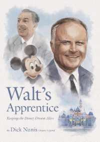 Walt's Apprentice : Keeping the Disney Dream Alive -- Hardback