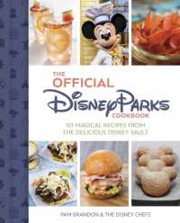 The Official Disney Parks Cookbook : 101 Magical Recipes from the Delicious Disney Series