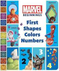Marvel Beginnings: First Shapes, Colors, Numbers (Marvel Beginnings) （Board Book）