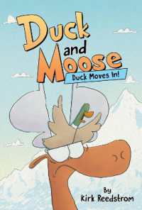 Duck and Moose: Duck Moves In! (Duck and Moose)