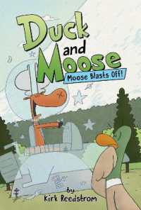 Duck and Moose: Moose Blasts Off! (Duck and Moose)
