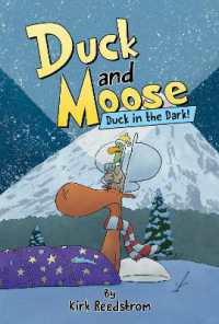 Duck and Moose: Duck in the Dark! (Duck and Moose)