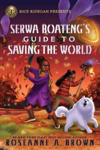 Rick Riordan Presents: Serwa Boateng's Guide to Saving the World (Serwa Boateng)