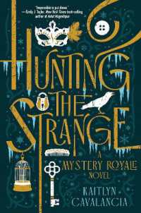 Hunting the Strange : A Mystery Royale Novel