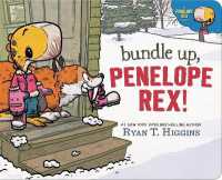 Bundle Up, Penelope Rex! (A Penelope Rex Book) （Board Book）