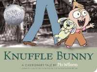 Knuffle Bunny: a Cautionary Tale (Knuffle Bunny) （Board Book）