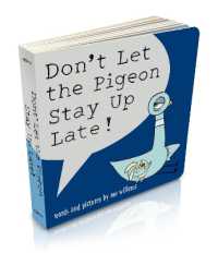 Don't Let the Pigeon Stay Up Late! (Board Book) (Pigeon) （Board Book）