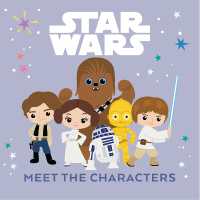 Star Wars: Meet the Characters （Board Book）