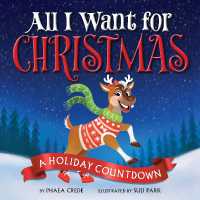 All I Want for Christmas : A Holiday Countdown (All I Want)