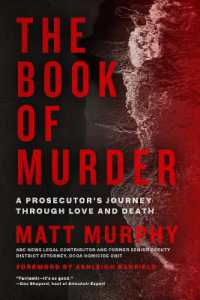 The Book of Murder : A Prosecutor's Journey through Love and Death