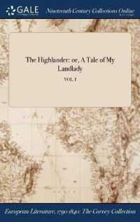 The Highlander : Or, a Tale of My Landlady; Vol. I