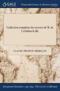 Collection Complette Des Oeuvres de M. de Crebillon Le Fils