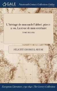 L'Heritage de Mon Oncle L'Abbee. Pties 1-2 : Ou, La Revue de Mon Secretaire; Tome Second