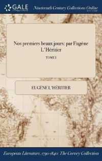 Nos Premiers Beaux Jours : Par Eugene L'Heritier; Tome I