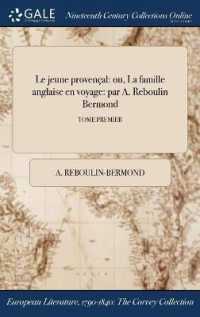 Le Jeune Provencal : Ou, La Famille Anglaise En Voyage: Par A. Reboulin Bermond; Tome Premier