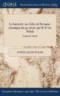 Le Fratricide : Ou, Gilles de Bretagne: Chronique Du 15e Siecle: Par M. Le Vte Walsh; Tome Deuxieme