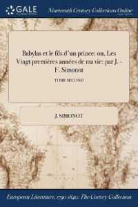 Babylas Et Le Fils D'Un Prince : Ou, Les Vingt Premieres Annees de Ma Vie: Par J. -F. Simonot; Tome Second