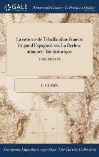 La Caverne de Tchaffandine Fameux Brigand Espagnol : Ou, La Berline Attaquee: Fait Historique; Tome Premier