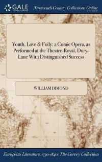 Youth, Love & Folly : A Comic Opera, as Performed at the Theatre-Royal, Dury-Lane with Distinguished Success