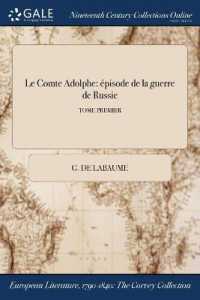Le Comte Adolphe : Episode de la Guerre de Russie; Tome Premier