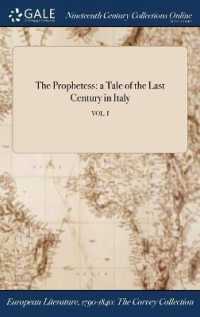 The Prophetess : A Tale of the Last Century in Italy; Vol. I