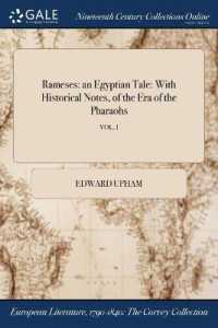 Rameses : An Egyptian Tale: with Historical Notes, of the Era of the Pharaohs; Vol. I