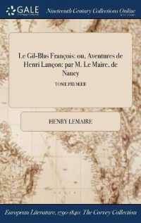 Le Gil-Blas Francois : Ou, Aventures de Henri Lancon: Par M. Le Maire, de Nancy; Tome Premier