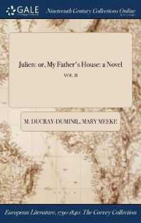 Julien : Or, My Father's House: A Novel; Vol. II