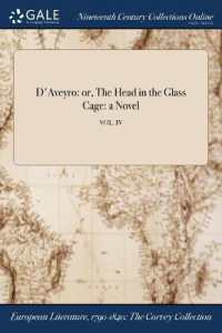 D'Aveyro : Or, the Head in the Glass Cage: a Novel; Vol. IV