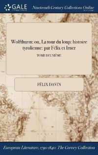 Wolfthurm : Ou, La Tour Du Loup: Histoire Tyrolienne: Par Felix Et Irner; Tome Deuxieme