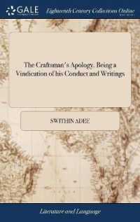 The Craftsman's Apology. Being a Vindication of His Conduct and Writings : In Several Letters to the King