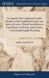 An Appeal to the Candid and Sensible Members of the Established Church, in a Series of Letters, Which Passed between Four Doctors in Divinity, and a Curate, Concerning Irregular Preaching