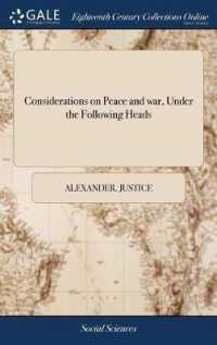 Considerations on Peace and War, under the Following Heads : I. Whether It Be the Interest of the Allies to Consent to a Peace in This Conjuncture.