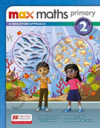 Max Maths Primary a Singapore Approach Grade 2 Student Book (Max Maths Primary a Singapore Approach)