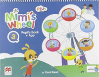 Mimi's Wheel Level 3 Pupil's Book Plus with Navio App (Mimi's Wheel)
