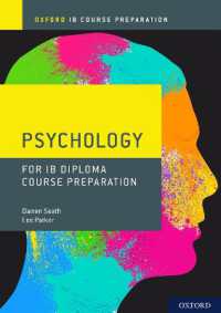 Oxford Ib Diploma Programme: Ib Course Preparation Psychology Student Book (Oxford Ib Diploma Programme) -- Paperback / softback