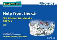 Read Write Inc. Phonics: Help from the air (Blue Set 6A Storybook 3) (Read Write Inc. Phonics)