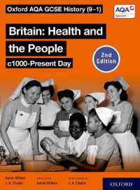 Oxford AQA GCSE History (9-1): Britain: Health and the People c1000-Present Day Student Book Second Edition （2ND）