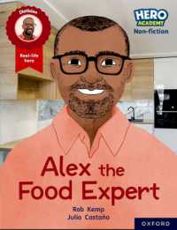 Hero Academy Non-fiction: Oxford Reading Level 12, Book Band Lime+: Alex the Food Expert (Hero Academy Non-fiction)