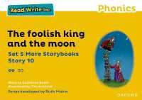 Read Write Inc Phonics: Yellow Set 5 More Storybook 10 Foolish king and the moon (Read Write Inc)
