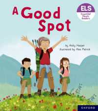 Essential Letters and Sounds: Essential Phonic Readers: Oxford Reading Level 4: A Good Spot (Essential Letters and Sounds: Essential Phonic Readers)