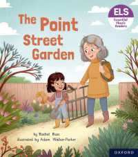 Essential Letters and Sounds: Essential Phonic Readers: Oxford Reading Level 4: the Point Street Garden (Essential Letters and Sounds: Essential Phonic Readers)