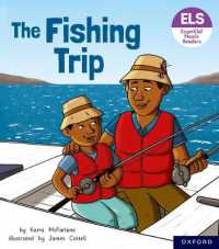 Essential Letters and Sounds: Essential Phonic Readers: Oxford Reading Level 6: The Fishing Trip (Essential Letters and Sounds: Essential Phonic Readers)